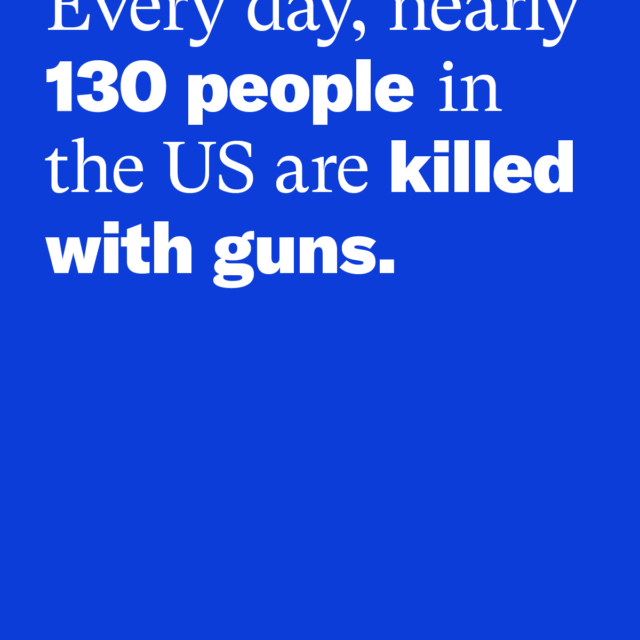 Every day, nearly 130 people in the US are killed with guns. Source: EverytownResearch.org, CDC, WONDER, Provisional Mortality Statistics, Multiple Cause of Death, 2020-2024.